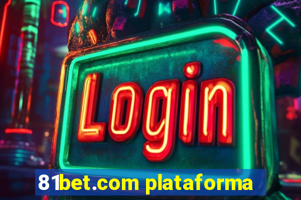 81bet.com plataforma